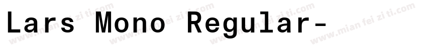 Lars Mono Regular字体转换